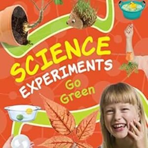 Science Experiments Go Green