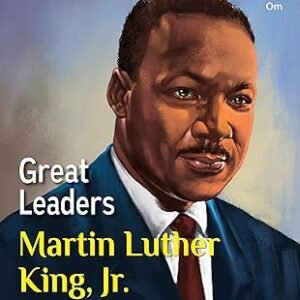 The Great Leaders - Martin Luther King. Jr