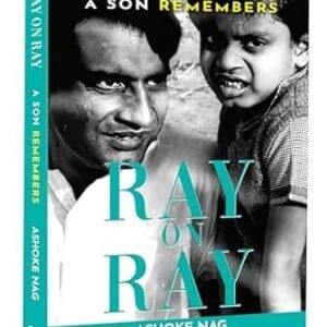 Ray On Ray : A Son Remembers