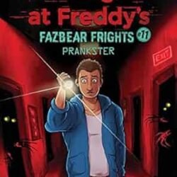 Five Nights At Freddy’s: Fazbear Frights #11: Prankster