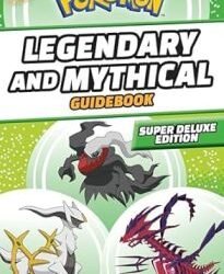 Pokemon Legendary & Mythical Guidebook