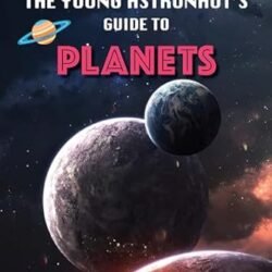 Young Astronauts Guide To The Universe: Planets