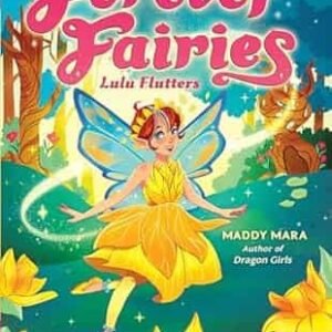 Forever Fairies #1:Lulu Flutters