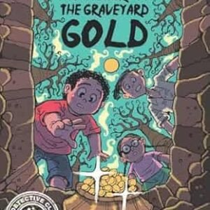 Mystery of Graveyard Gold