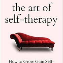 The Art of Self Therapy