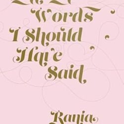 All the Words I should Have Said