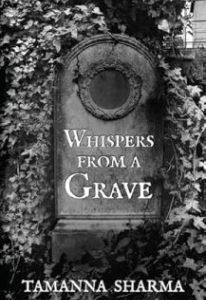 Whispers from a Grave