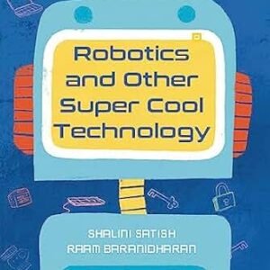 Robotics And Other Super Cool Technology