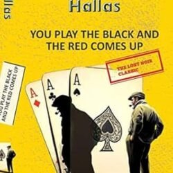 You Play the Black and the Red Comes Up