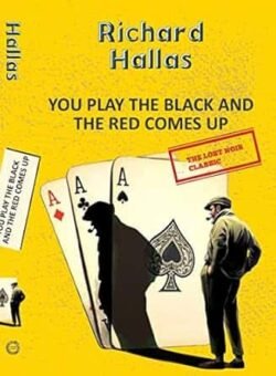 You Play the Black and the Red Comes Up
