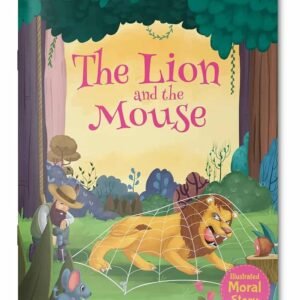 Illustrated Moral Story: The Lion and the Mouse
