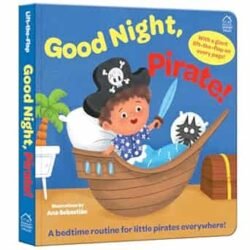 Sleep Tight, Pirate! (Lift The Flap)