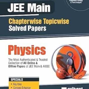 Arihant 22 Years' Chapterwise Topicwise (2023-2002) JEE Main Solved Papers Physics