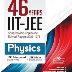 46 Years IIT JEE Chapterwise Solved Physics 1978-2023