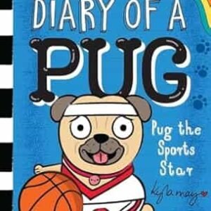Diary Of A Pug #11: Pug The Sports Star (A Branches Book)