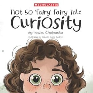 Not So Fairy Fairy Tale: Curiosity