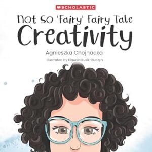 Not So Fairy Fairy Tale: Creativity