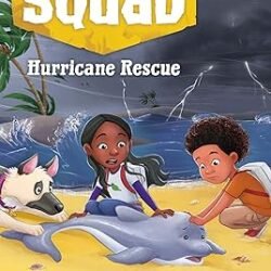 Disaster Squad #2 : Hurricane Rescue (A Branches Book)