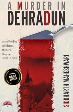 A Murder in Dehradun