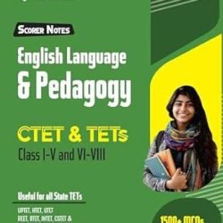 Scorer Notes English Language & Pedagogy CTET & TETs Class 1-5 And 6-8