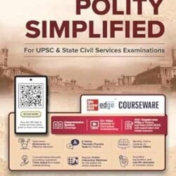 Courseware On Polity Simplified : For UPSC & State Civil Services Examinations