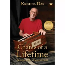 Chants of a Lifetime: Searching for a Heart of Gold