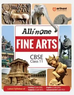 All in One Fine Arts CBSE Class 11