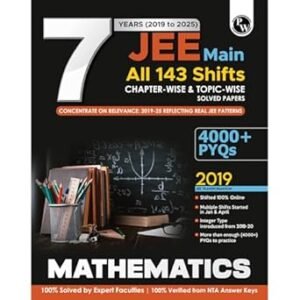 7 Years (2019 - 2025) JEE Main All Shifts Mathematics (4000+ PYQs)