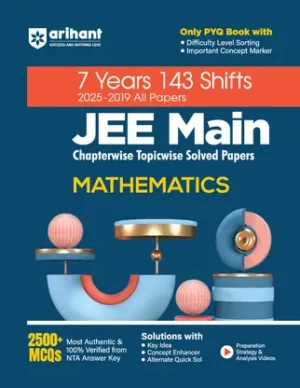 7 Years 143 Shifts 2025-2019 All Papers JEE Main Chapterwise Topicwise Solved Papers Mathematics