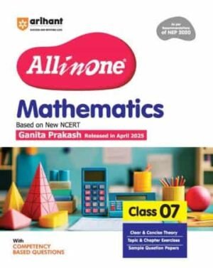 All In One Mathematics Class 07 (Based On New NCERT Ganit Prakash Relesed In April 2025) NEP 2020