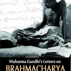 Mahatma Gandhis Letter On Brahamacharya