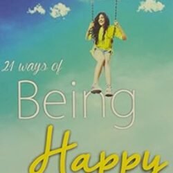 21 Ways of Being Happy