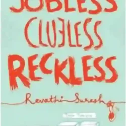 Jobless Clueless Reckless