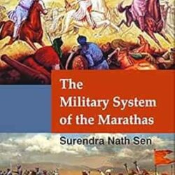 The Military System Of The Marathas