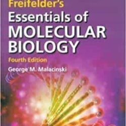 Freifelders Essentials Of Molecular Biology