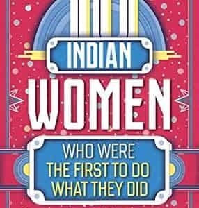 10 Indian Women Who Were The First To Do What The Did