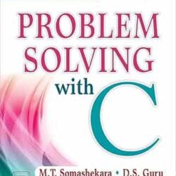 Problem Solving With C by M.T. Somashekara