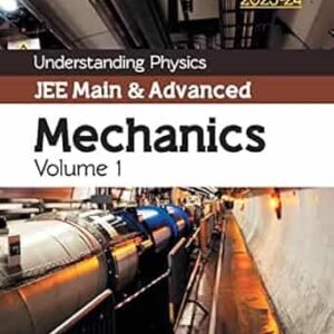 Understanding Physics JEE Main & Advanced Mechanics 1