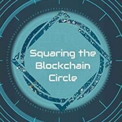 Squaring the Blockchain Circle