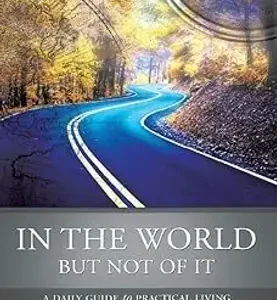 In the World, But Not of It