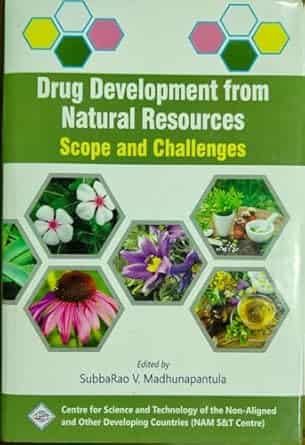 Drug Development From Natural Resources : Scope And Challenges