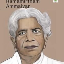 The Life and Work of Moovalur Ramamirtham Ammaiyar