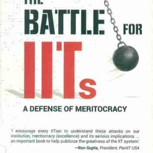 Battle For Iits : A Defense Of Meritocracy