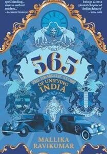 565 The dramatic story of unifying india