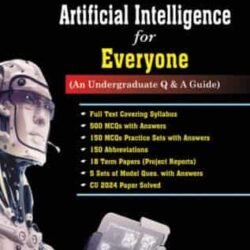 Artificial Intelligence For Everyone (NEP/CCF) An Undergraduate Q & A Guide
