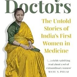 Lady Doctors:The Untold Stories