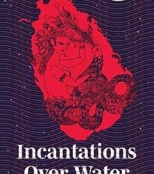 Incantations Over Water