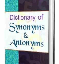 Basic Dictionary Of Synonyms & Antonyms With Usages