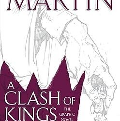 A Clash Of Kings: Graphic Novel Volume 1