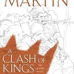 A Clash Of Kings: Graphic Novel Volume 2